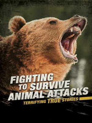 cover image of Fighting to Survive Animal Attacks